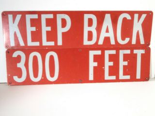 Keep Back 300 Feet - Vintage Metal Sign Pair Off The Rear Of A Fire Truck