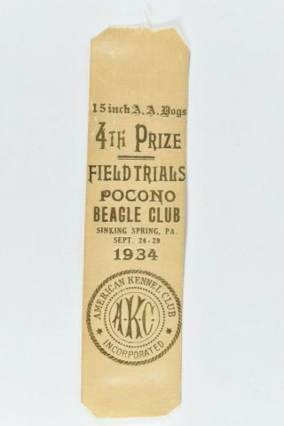 Vintage 1934 Akc Pocono Beagle Club Sinking Spring Pa Prize Ribbon 15 " A.  A.  Dog