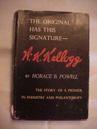 Hb Book The Has This Signature - - W.  K.  Kellogg By Horace B Powell