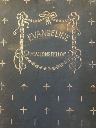 Antique Evangeline By Henry Wadsworth Longfellow Illustrated Book Vintage Rough