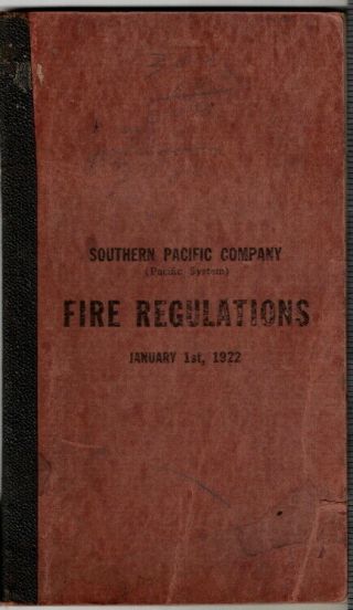 January 1922 Southern Pacific Company Fire Regulations Booklet