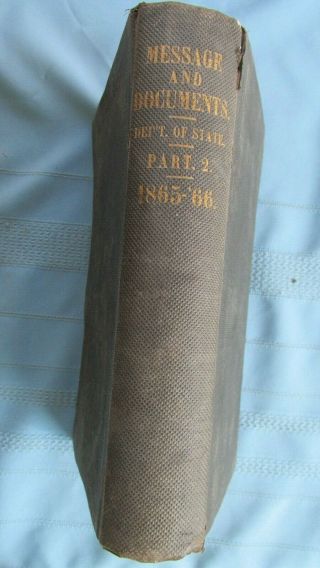 1866 Annual Message Of The Us President Relating To Foreign Affairs Book - Seward