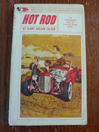 Hot Rod By Henry Gregor Felsen 1963 Paperback