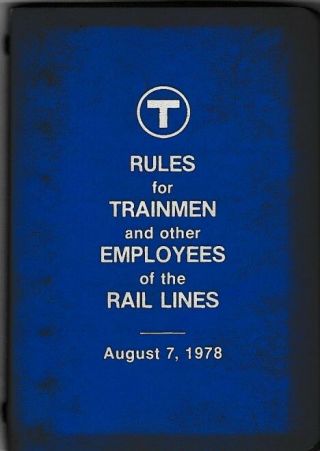 Rules For Trainmen And Other Employees Of The Mass Bay Trans Auth 1978
