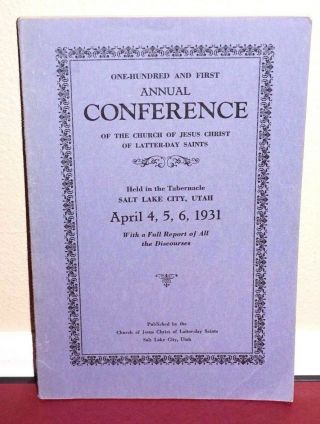 General Conference Report Lds Mormon Church April 1931 Vintage Rare Pb