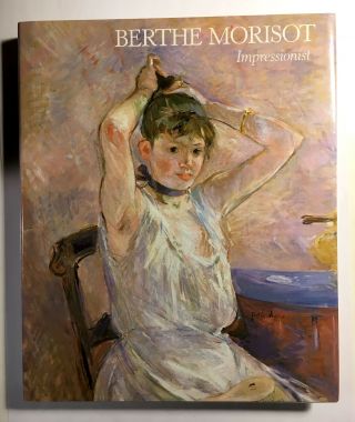 Berthe Morisot : Impressionist By Charles F.  Stuckey Large Oversize Coffee Table