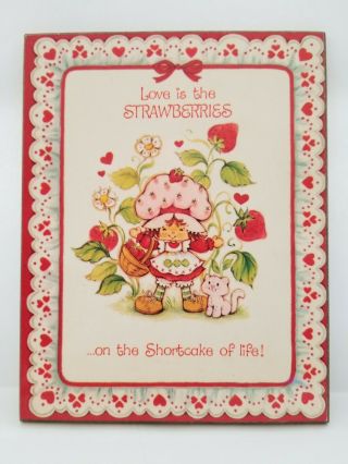 1982 Strawberry Shortcake Plaque " Love Is The Strawberries On Shortcake Of Life "