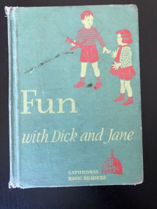 Vintage 1941 Fun With Dick And Jane - Hardcover Cathedral Basic Readers Antique