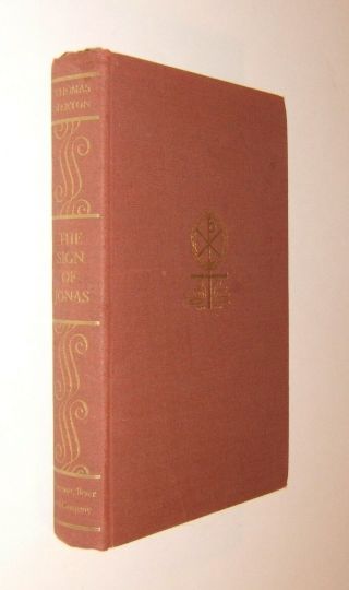 The Sign Of Jonas By Thomas Merton - 1st Edition - Hardcover - 1953