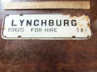 Rare Vintage 1965 Lynchburg Virginia For Hire 181 License Plate Tag Topper Va 2