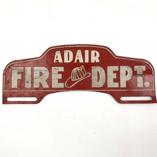 Vtg 50s Metal Fire Department License Plate Topper Adair Iowa