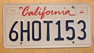 California Auto License Plate " 6 Hot 153 " Ca Hot Hottie Sun Hotty