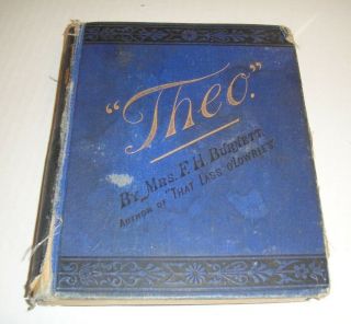 Theo A Love Story By Mrs.  Frances Hodgson Burnett 1877 Hc