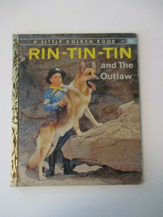Vintage Little Golden Book Rin Tin Tin & The Outlaw 1957 - First Edition A - Vgc