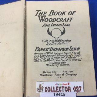 Boy Scout Vintage Book 1926 The Book Of Woodcraft Ernest Thompson Seton