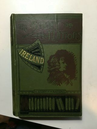 1912 The Story Of Ireland Book By Emily Lawless Story Of The Nations