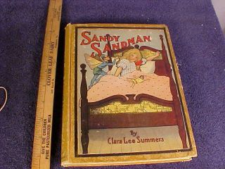 Hard Back Book - - Sandy Sandman By Clara Lee Summers (1917)