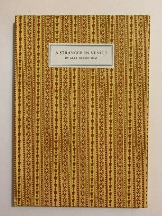 A Stranger In Venice Essay By Max Beerbohm Numbered / Limited Hardcover Book Wow