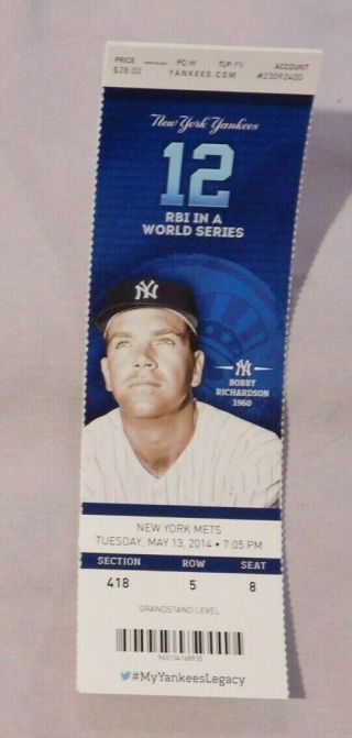 2014 York Yankees Vs York Mets 5/13/14 Ticket Bobby Richardson