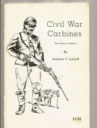 Civil War Carbines By Andrew Lustyik World Wide Gun Report 1967