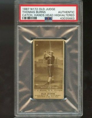 1887 N172 Old Judge Tom Burns Catch,  Hands Head High) Psa Authentic