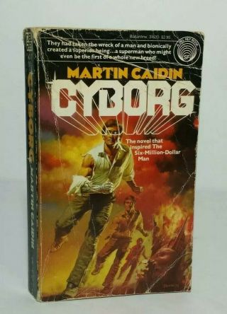 Martin Caidin Cyborg Six Million Dollar Man Vintage 1984 Bionic Man Paperback