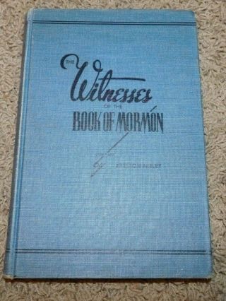 1946 The Witnesses Of The Book Of Mormon By Preston Nibley