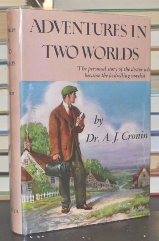 1952 Adventures In Two Worlds A J Cronin Hc/dj L1