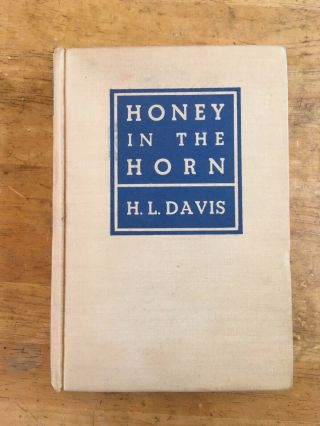 Vintage Honey In The Horn By Hl Davis Hardcover Book 1935