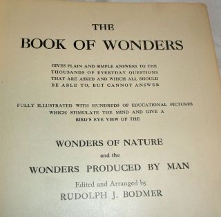 The Book Of Wonders (1916) Edited By Rudolph J.  Bodmer Illustrated.  HC 2
