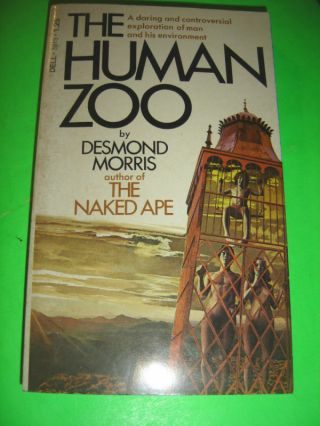 The Human Zoo By Desmond Morris 1971 1st Dell Print