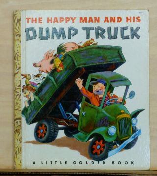 Little Golden Book 77 - Happy Man & His Dump Truck - Tibor Gergely Art 1950 1st