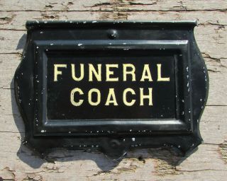 Vintage Funeral Coach Metal Sign Hearse Old Casket Antique Reserved Undertaker