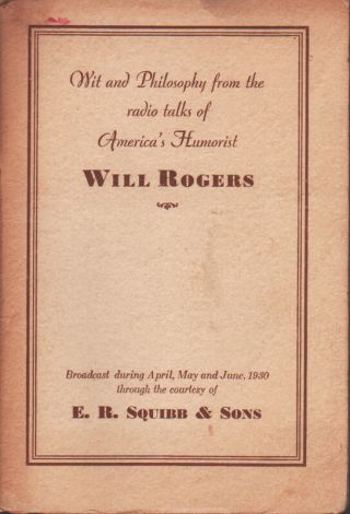 1930 Will Rogers Wit And Philosophy From The Radio Talks Of America 