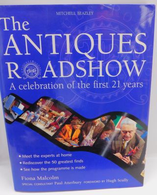 The Antiques Roadshow (first 21 Years) By Fiona Malcolm - H/b Book 1998 - S19