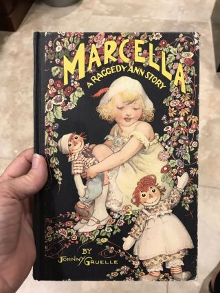 Marcella A Raggedy Ann Story By Johnny Gruelle 1929 Hardcover