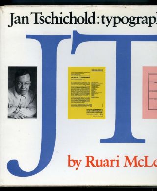 Jan Tschichold: Typographer,  Ruari Mclean,  First Edition,  1975,  Book Arts