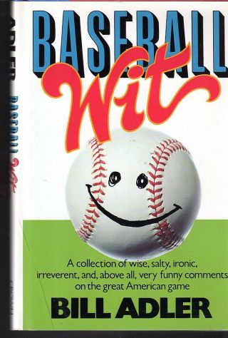 1986 Baseball Wit Bill Adler 1st Edition Hardcover Ex