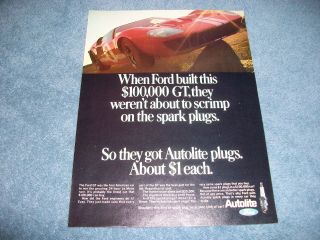 1967 Autolite Sparkplugs Gt40 Vintage Color Ad " When Ford Built This 100,  000 Gt "