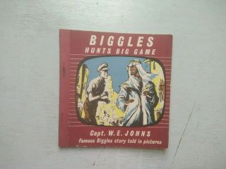 Biggles Hunts Big Game By W E Johns Told In Pictures Drawn By Kay