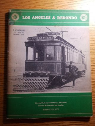 Los Angeles & Redondo Interurban Electric Railway - Inglewood/gardena - 1957 Sc