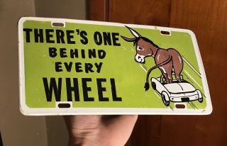 Rare Vintage Car Hot Rod Metal License Plate One Behind Every Wheel Donkey A$$