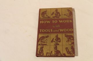 How To Work With Tools And Wood 1942 Stanley Tools For Home Craftsmen Vintage