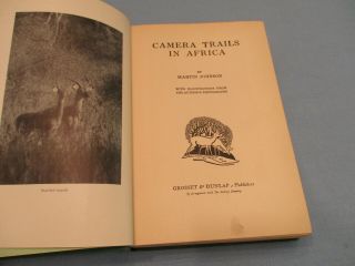 Camera Trails In Africa By Martin Johnson 1924 First Edition Hardback
