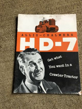Vintage Allis Chalmers Hd - 7 Crawler Tractor Dealer 