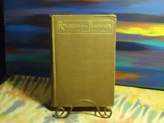 Donald G.  Mitchell - Reveries Of A Bachelor - 1884 - Hardback Book - Vintage