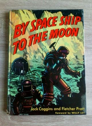 By Space Ship To The Moon Vintage Purnell Hardback Book 1950 