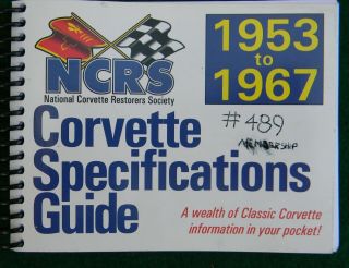 Ncrs 1953 - 1967 Corvette Specifications Guide Chevy Vette