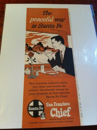 1961 Santa Fe Railroad San Francisco Chief The Peaceful Way Vintage Print Ad