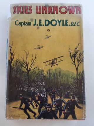 Vintage Book ‘skies Unknown’ By Captain J.  E.  Doyle,  D.  F.  C 1938